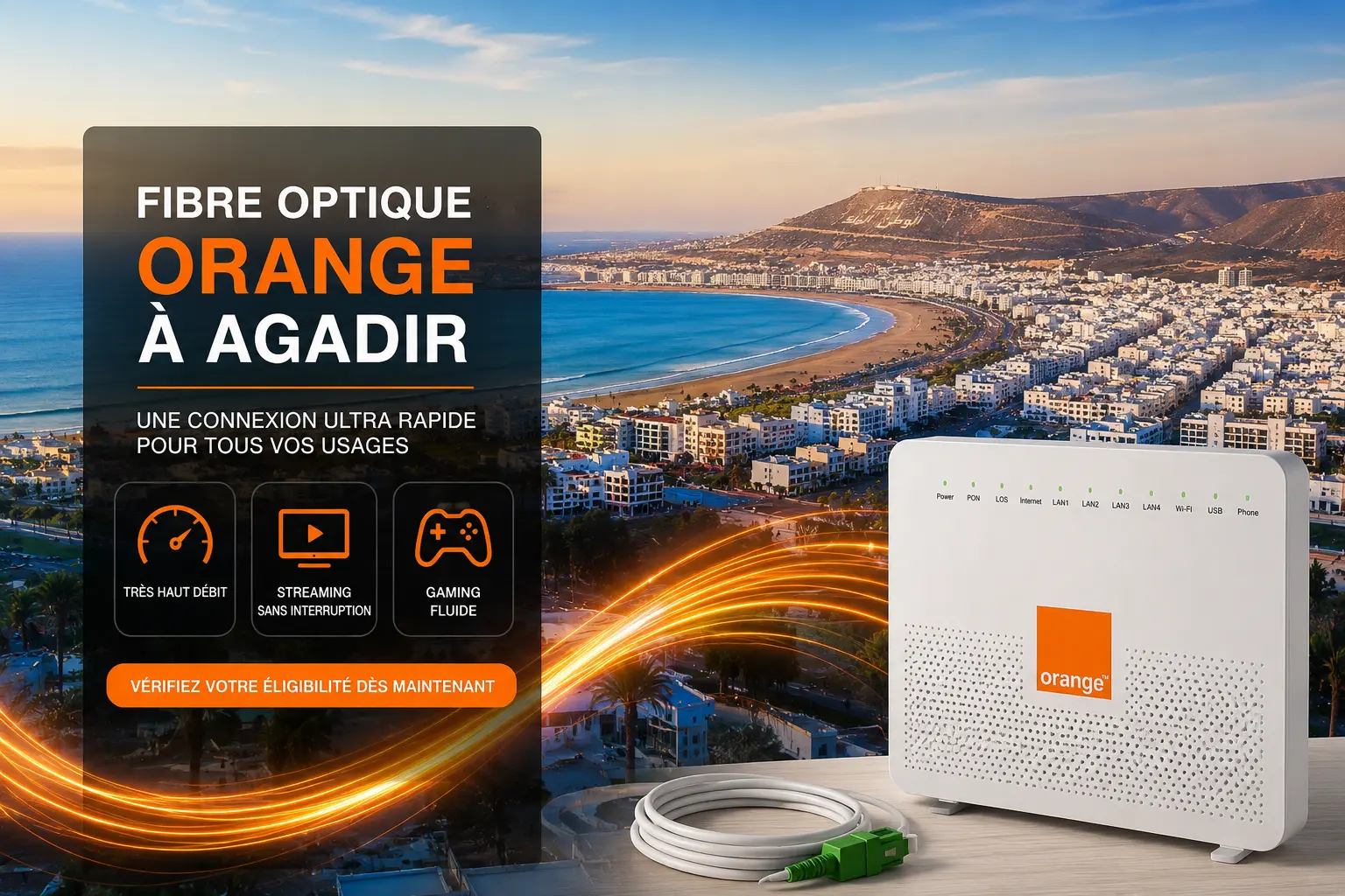 Routeur Fibre Orange à Agadir avec connexion FTTH haut débit et couverture fibre dans plusieurs quartiers