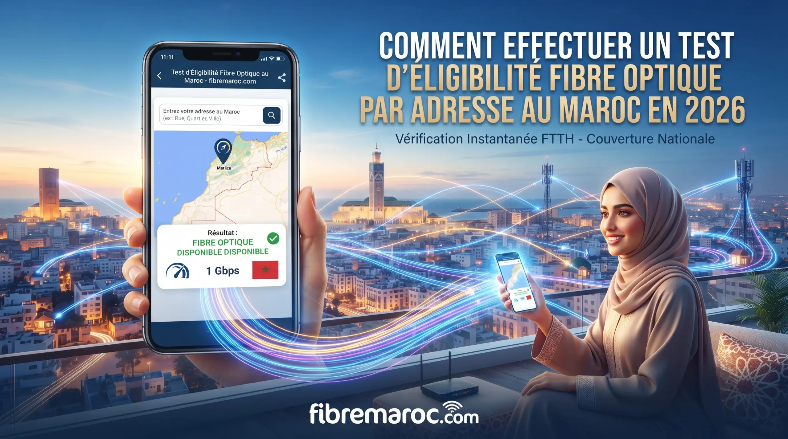 Guide étape par étape pour effectuer un test d'éligibilité fibre optique par adresse au Maroc en 2026 sur smartphone